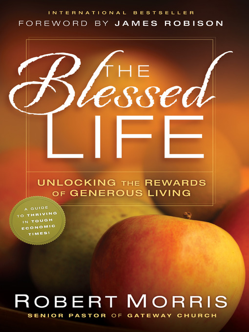 Title details for The Blessed Life by Robert Morris - Wait list